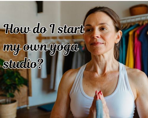a yoga teacher starting a studio